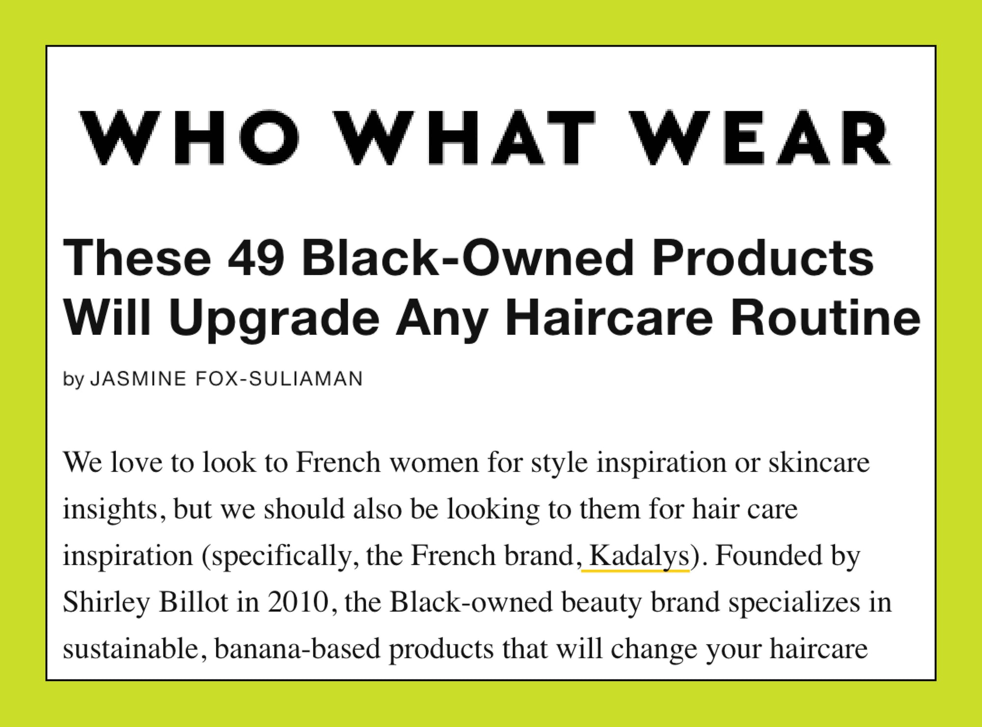 Who What Wear named Kadalys as a Black-Owned product that will upgrade any haircare routine.
